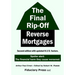 The Final Rip-Off: Reverse Mortgages