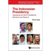 The Indonesian Presidency