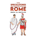 The Speculatores: The Men Who Spied for Rome