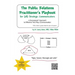 The Public Relations Practitioner's Playbook for (All) Strategic Communicators: A Synergized* Approach to Effective Two-Way Communication (*The Whole