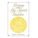 Living with My Spirit Guides