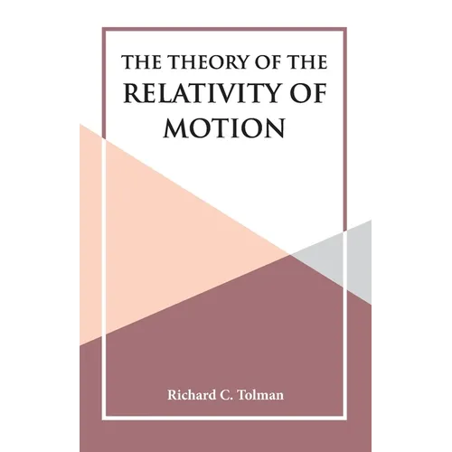 The Theory of the Relativity of Motion
