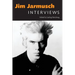 Jim Jarmusch: Interviews