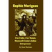 Sophie Morigeau: Free Trader, Free Woman, Nineteenth Century Indian Entrepreneur