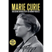 Marie Curie: Unleashing Radioactivity for Human Progress