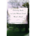 Getting Back to Life When Grief Won't Heal