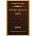 A Holy Life And How To Live It (1897)