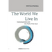 The World We Live In: Consciousness and the Path of the Soul