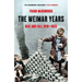 The Weimar Years: Rise and Fall 1918-1933