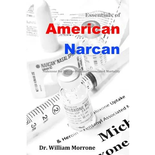 American Narcan: Naloxone & Heroin-Fentanyl associated mortality