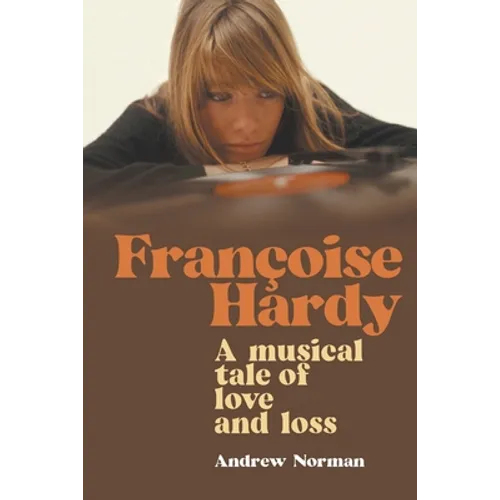 Francoise Hardy: A musical tale of love and loss