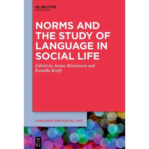 Norms and the Study of Language in Social Life