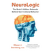 NeuroLogic: The Brain's Hidden Rationale Behind Our Irrational Behavior