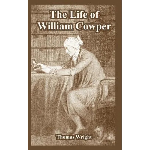 The Life of William Cowper