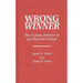 Wrong Winner: The Coming Debacle in the Electoral College