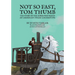Not So Fast, Tom Thumb: The story of the horse who raced an American steam locomotive