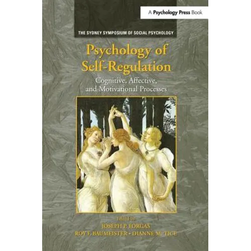 Psychology of Self-Regulation: Cognitive, Affective, and Motivational Processes