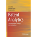 Patent Analytics: Transforming IP Strategy Into Intelligence