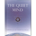The Quiet Mind: Sayings of White Eagle