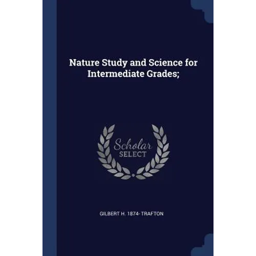 Nature Study and Science for Intermediate Grades;