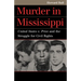 Murder in Mississippi: United States v. Price and the Struggle for Civil Rights