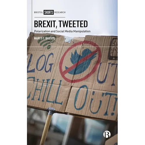Brexit, Tweeted: Polarization and Social Media Manipulation