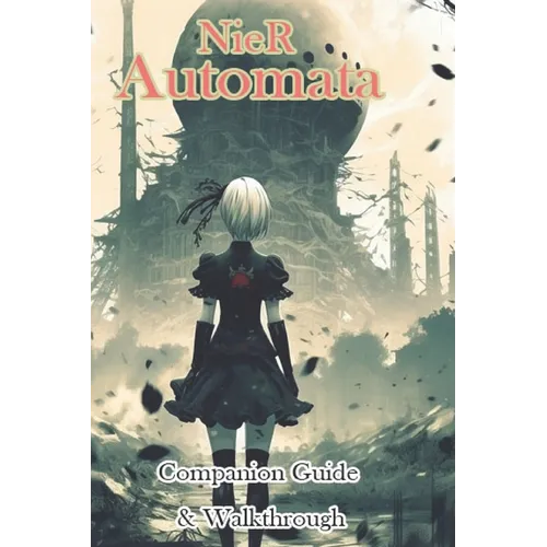 NieR Automata Companion Guide & Walkthrough