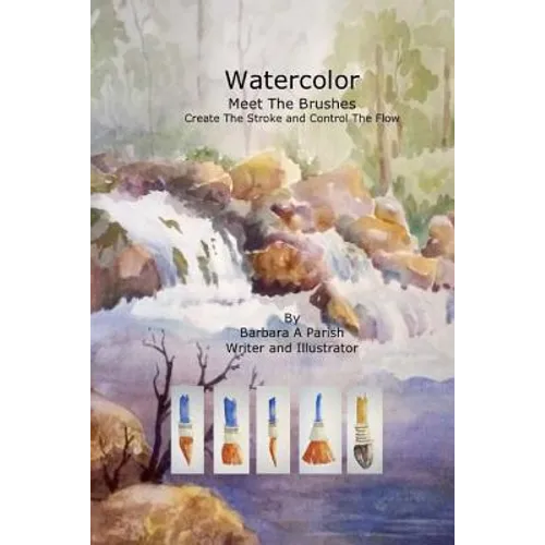 Watercolor Meet The Brushes: Create The Stroke and Control The Flow