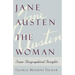 Jane Austen the Woman: Some Biographical Insights