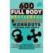 600 Full Body Kettlebell & Dumbbell Workouts Book for Men and Women: With Step-by-Step Guides and Images for Strength and Fat Loss with 300 Kettlebell