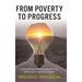From Poverty to Progress: Understanding Humanity's Greatest Achievement