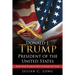 DONALD J. TRUMP President of the United States: Another Flawed Man Chosen by God