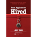From Applicant to Hired: Unlocking the Secrets of Resumes, Interviews, and Employment