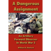 A Dangerous Assignment: An Artillery Forward Observer In World War 2
