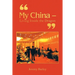 "My China - Living Inside the Dragon"