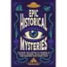Epic Historical Mysteries: Discover the Curiosity & Wonder of Ghostly Legends, Occult Marvels, and Unsolved True Crime Tales