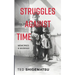 Struggles Against Time