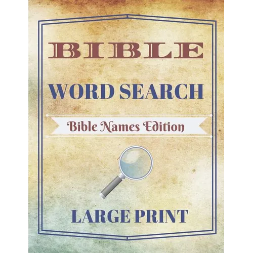 Bible Word Search: Bible Names Edition (Large Print)
