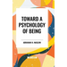 Toward a Psychology of Being