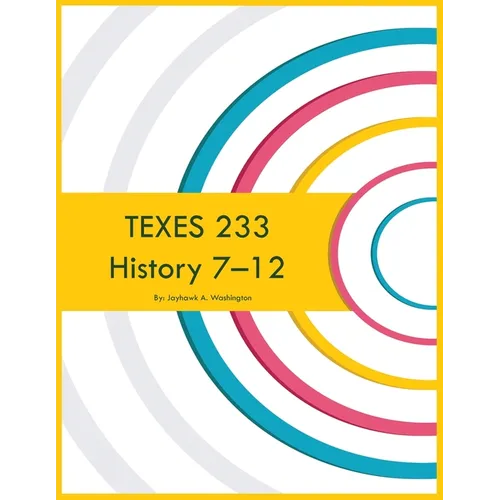 TEXES 233 History 7-12