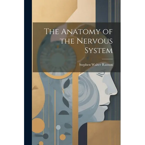 The Anatomy of the Nervous System