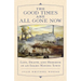 The Good Times Are All Gone Now: Life, Death, and Rebirth in an Idaho Mining Town