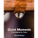 Quiet Moments: A Workbook for Teenage Depression and Anxiety