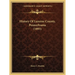 History Of Luzerne County, Pennsylvania (1893)