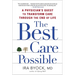The Best Care Possible: A Physician's Quest to Transform Care Through the End of Life