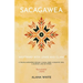 Sacagawea: Westward with Lewis and Clark