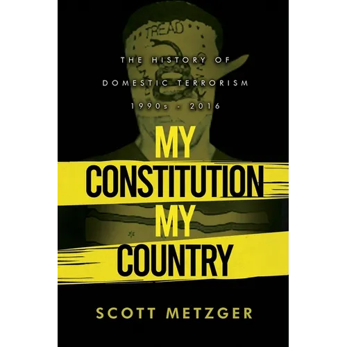 My Constitution, My Country: The History of Domestic Terrorism 1990s - 2016