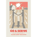 Go and Serve: You Will Never Regret It