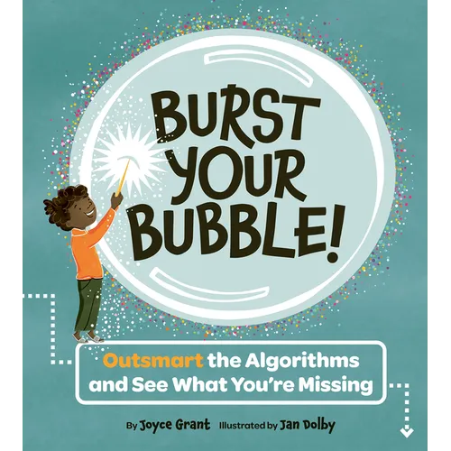 Burst Your Bubble!: Outsmart the Algorithms and See What You're Missing