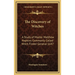 The Discovery of Witches: A Study of Master Matthew Hopkins Commonly Called Witch Finder General 1647